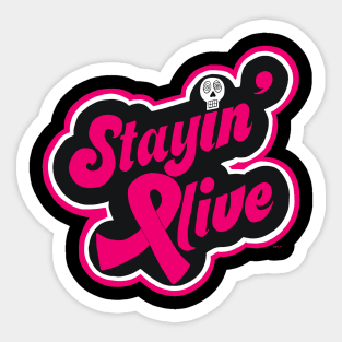 Stayin Alive Sticker